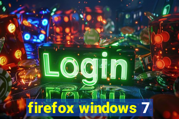 firefox windows 7